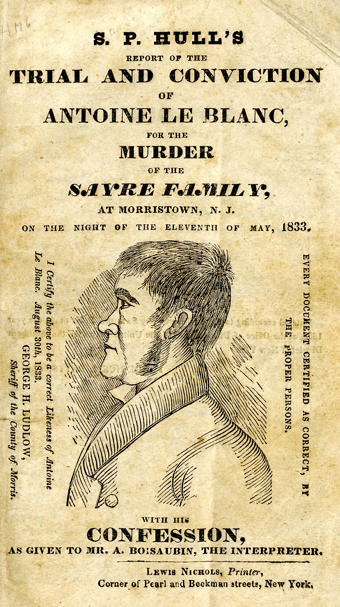 Most popular report on the Antoine LeBlanc Murder trial 1833